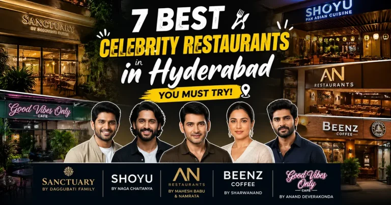 Top 7 Celebrity Restaurants in Hyderabad (Honest Review 2026) 9 7 Best Celebrity Restaurants in Hyderabad (2026 Guide)