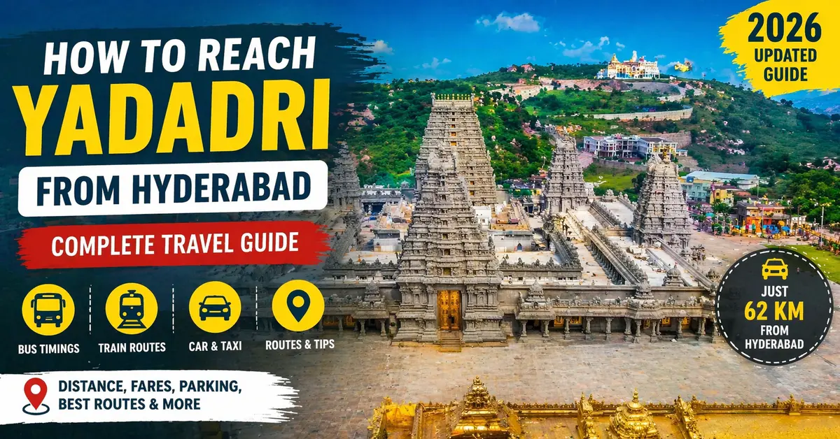 How to Reach Yadadri from Hyderabad – Ultimate Travel Guide (Bus, Train, Route) 1 how to reach Yadadri from Hyderabad