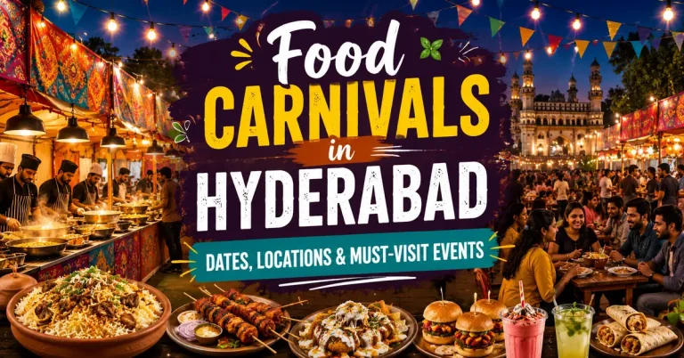 🍲 Food Carnivals in Hyderabad 2026 – Dates, Locations & Must-Visit Events 1 Food Carnivals in Hyderabad